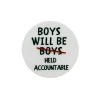 Pins/Patches^Haus Of Dizzy 'Boys Will Held Accountable' Pin/Badge
